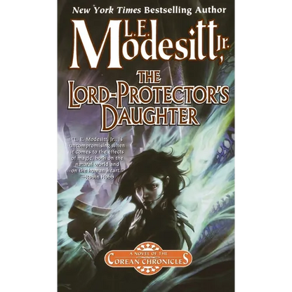 The Lord-Protector's Daughter: The Seventh Book of the Corean Chronicles - Paperback