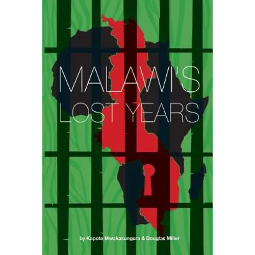 Malawi's Lost Years (1964-1994) - Paperback