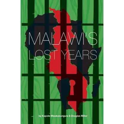 Malawi's Lost Years (1964-1994) - Paperback