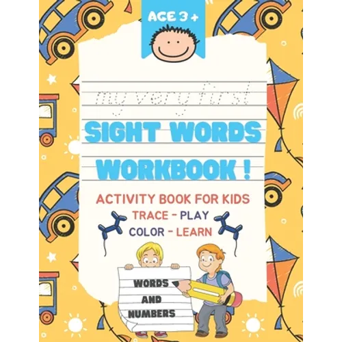 My Very First Sight Words: Learn, Trace and Play - Sight Words Activity Book - Pre K workbook, Kindergarten Woorkbook and 1st Grade workbook. - Paperback