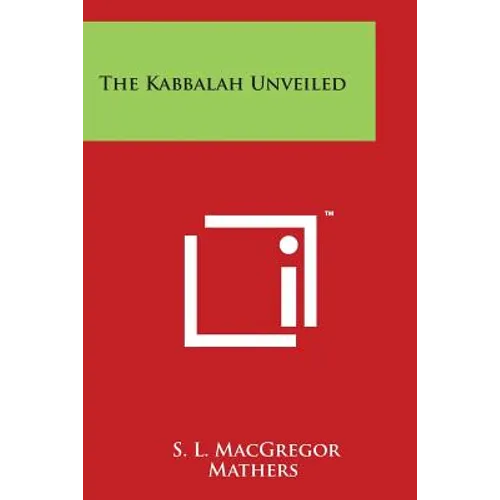 The Kabbalah Unveiled - Paperback