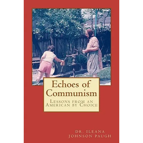 Echoes of Communism (Lessons from an American by Choice) - Paperback