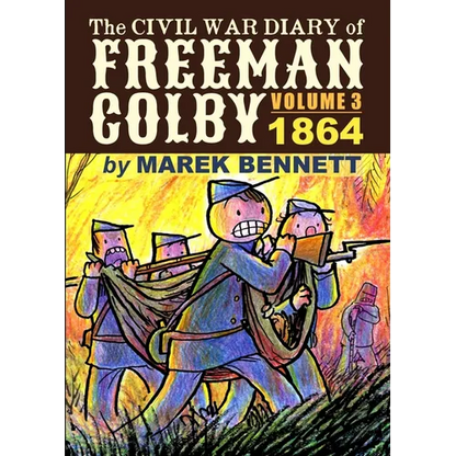 The Civil War Diary of Freeman Colby, Volume 3: 1864 - Paperback