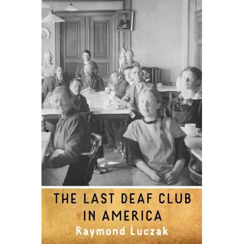 The Last Deaf Club in America - Paperback