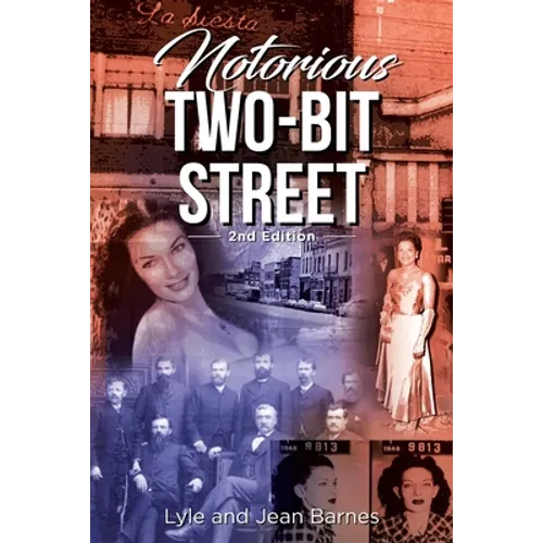 Notorious Two-Bit Street: 2nd Edition - Paperback