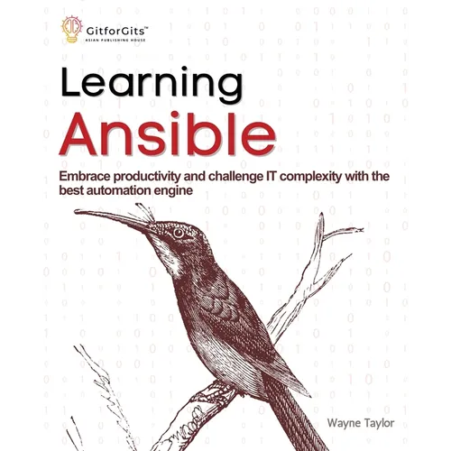 Learning Ansible: Embrace productivity and challenge IT complexity with the best automation engine - Paperback