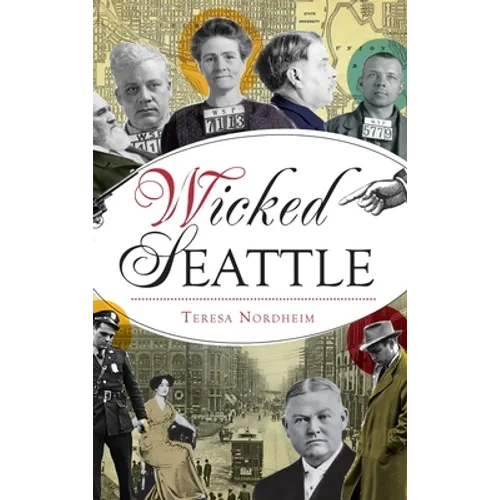Wicked Seattle - Hardcover