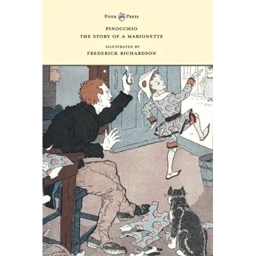 Pinocchio - The Story of a Marionette - Illustrated by Frederick Richardson - Hardcover
