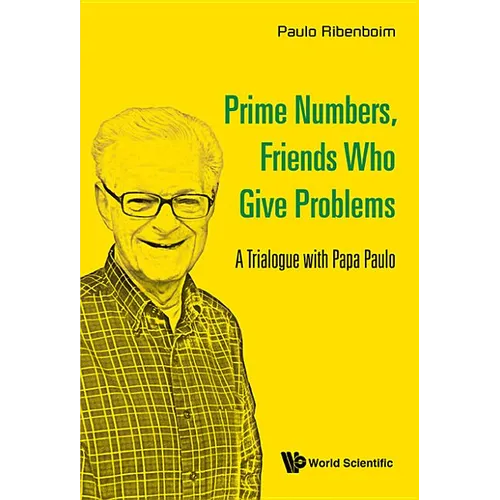 Prime Numbers, Friends Who Give Problems - Paperback