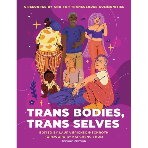 Trans Bodies, Trans Selves: A Resource by and for Transgender Communities - Paperback