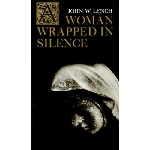 A Woman Wrapped in Silence - Paperback
