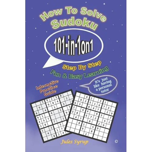 Sudoku 101-in-1on1: How to Solve Sudoku Step by Step - Paperback