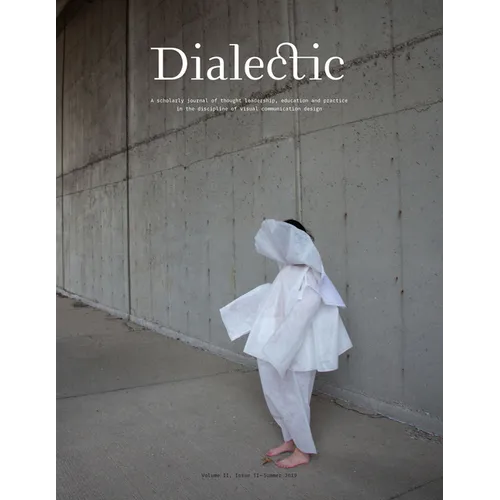 Dialectic: A Scholarly Journal of Thought Leadership, Education and Practice in the Discipline of Visual Communication Design - Volume II, Issue II - - Paperback