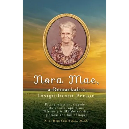 Nora Mae, a Remarkable, Insignificant Person - Paperback