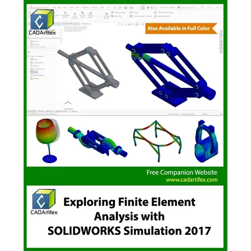 Exploring Finite Element Analysis with SOLIDWORKS Simulation 2017 - Paperback