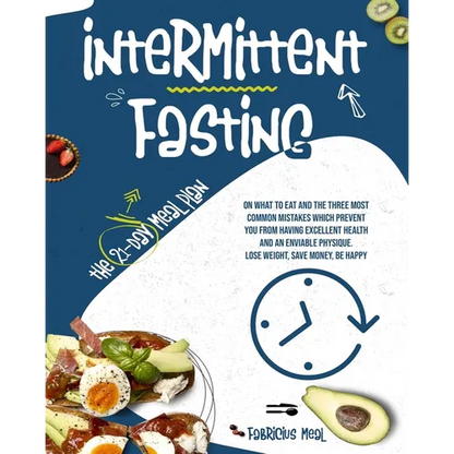 Intermittent Fasting: The 21-day meal plan on what to eat and the three most common mistakes which prevent you from having excellent health - Paperback
