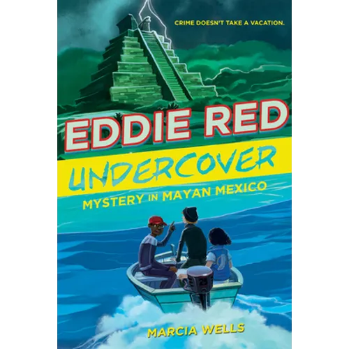 Eddie Red Undercover: Mystery in Mayan Mexico - Paperback