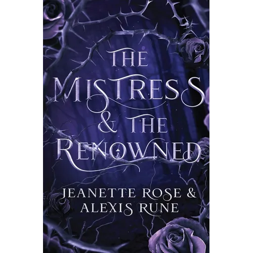 The Mistress & The Renowned: A Hades & Persephone Retelling - Hardcover