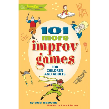 101 More Improv Games for Children and Adults - Paperback