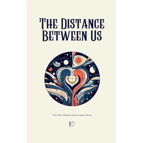 The Distance Between Us And Other Bilingual Spanish-English Stories - Paperback