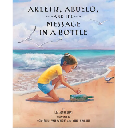 Arletis, Abuelo, and the Message in a Bottle - Hardcover