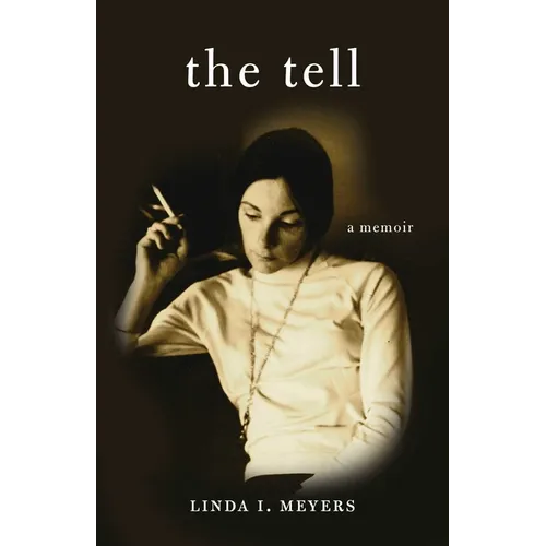 The Tell: A Memoir - Paperback