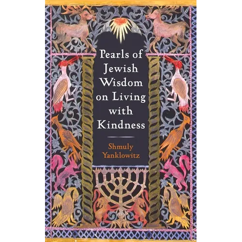 Pearls of Jewish Wisdom on Living with Kindness - Hardcover