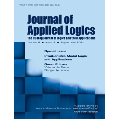 Journal of Applied Logics, Volume 8, Number 8, September 2021. Special issue: Intuitionistic Modal Logic and Applications - Paperback