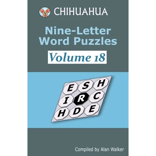 Chihuahua Nine-Letter Word Puzzles Volume 18 - Paperback