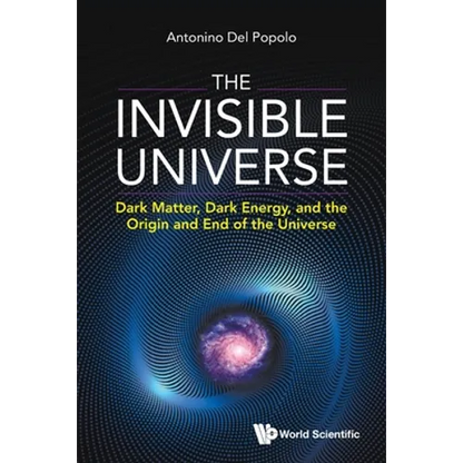 The Invisible Universe: The: Dark Matter - Paperback