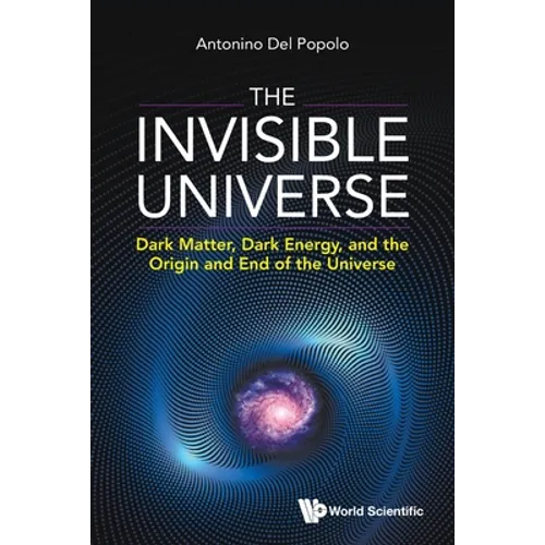 The Invisible Universe: The: Dark Matter - Paperback