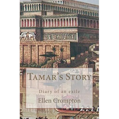 Tamar's Story: Diary of an Exile - Paperback