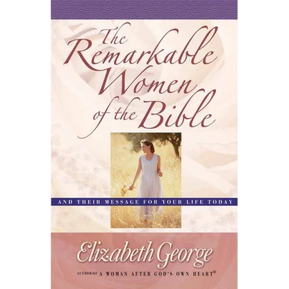 The Remarkable Women of the Bible - Paperback