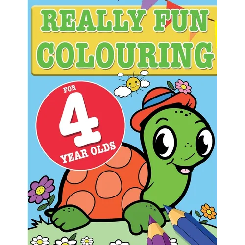 Really Fun Colouring Book For 4 Year Olds: Fun & creative colouring for four year old children - Paperback