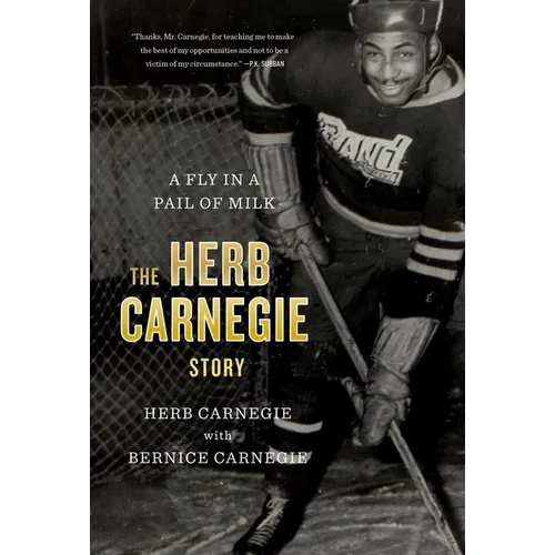 A Fly in a Pail of Milk: The Herb Carnegie Story - Paperback