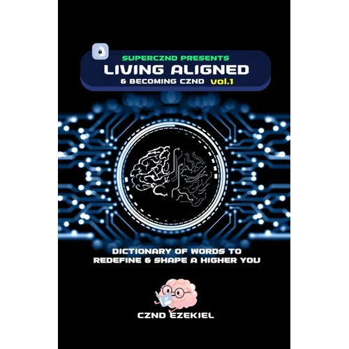 Living Aligned & Becoming CZND - Paperback