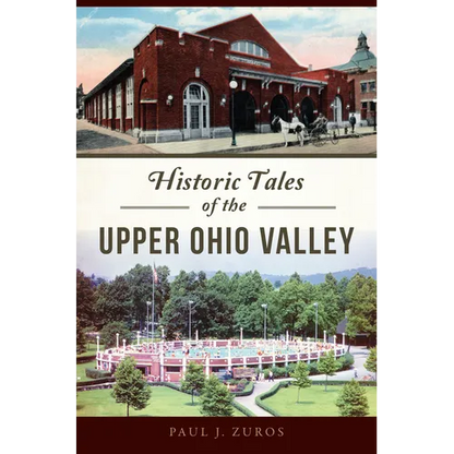 Historic Tales of the Upper Ohio Valley - Paperback