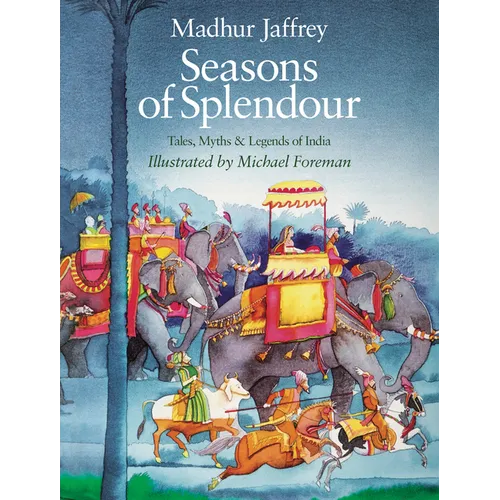 Seasons of Splendour: Tales, Myths and Legends of India - Hardcover