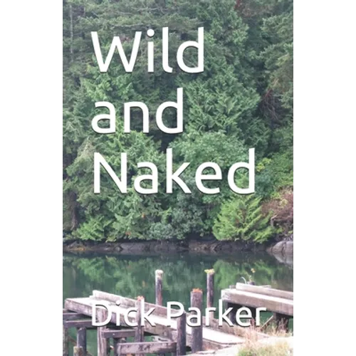 Wild and Naked - Paperback