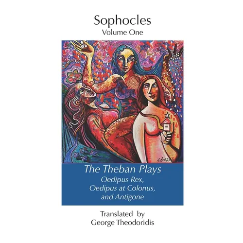The Theban Plays: Oedipus Rex, Oedipus at Colonus and Antigone - Paperback