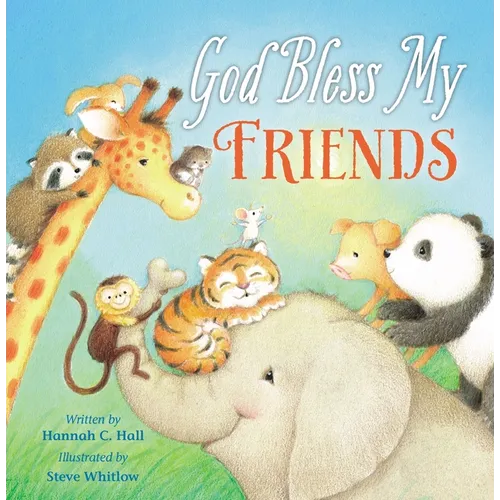 God Bless My Friends - Board Book