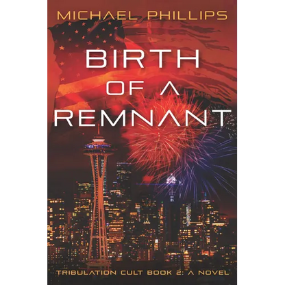 Birth of a Remnant: Tribulation Cult Book 2: A Novel - Paperback
