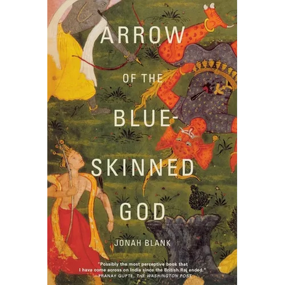 Arrow of the Blue-Skinned God: Retracing the Ramayana Through India - Paperback