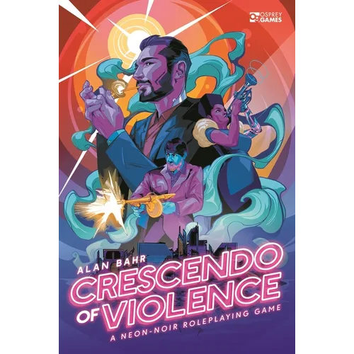 Crescendo of Violence: A Neon-Noir Roleplaying Game - Hardcover