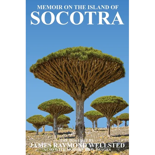 Socotra: Memoir on the Island of Socotra - Paperback