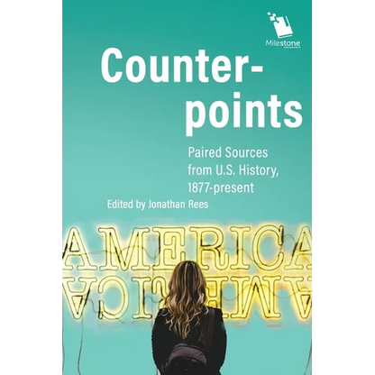 Counterpoints: Paired Sources from U.S. History, 1877-present - Paperback