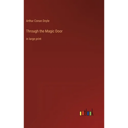 Through the Magic Door: in large print - Hardcover