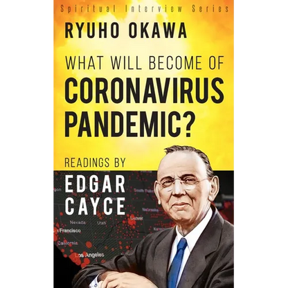 What Will Become of Coronavirus Pandemic?: Readings by Edgar Cayce - Paperback