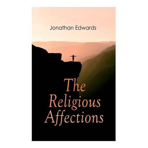 The Religious Affections - Paperback