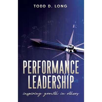 Performance Leadership: inspiring growth in others - Paperback